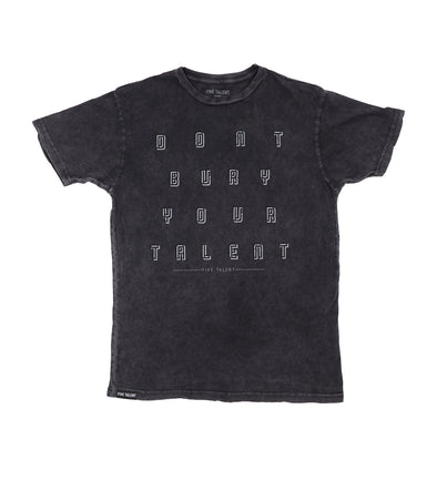 Don't Bury Your Talent T-shirt